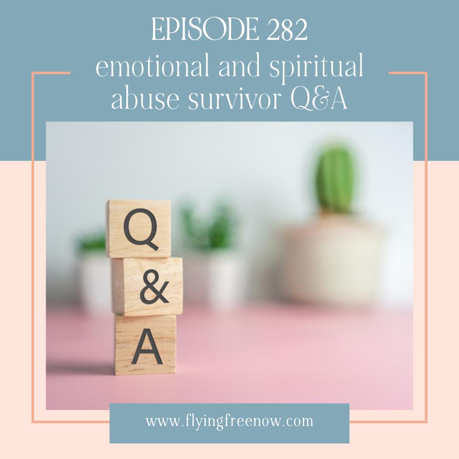 Emotional and Spiritual Abuse Survivor Q&A